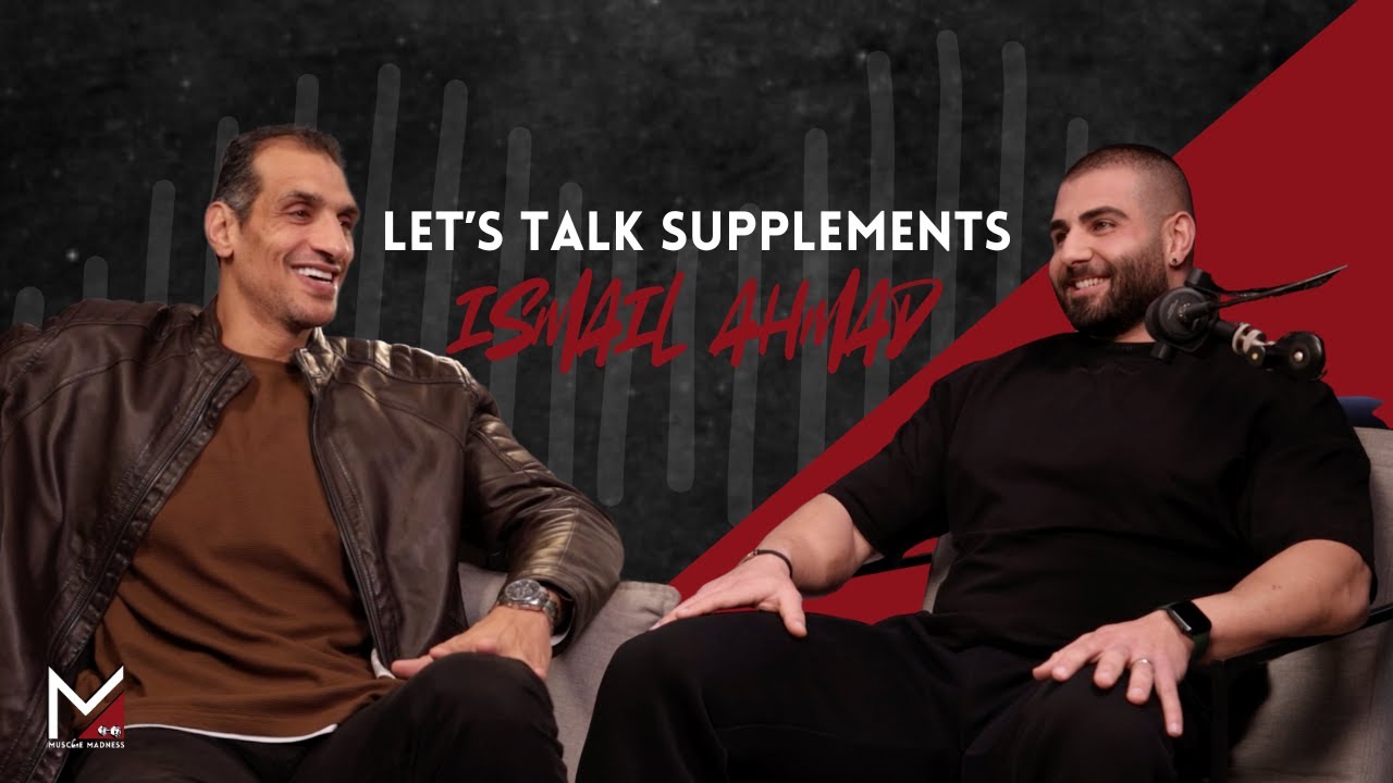 Let's Talk Supplements - Ismail Ahmad #003
