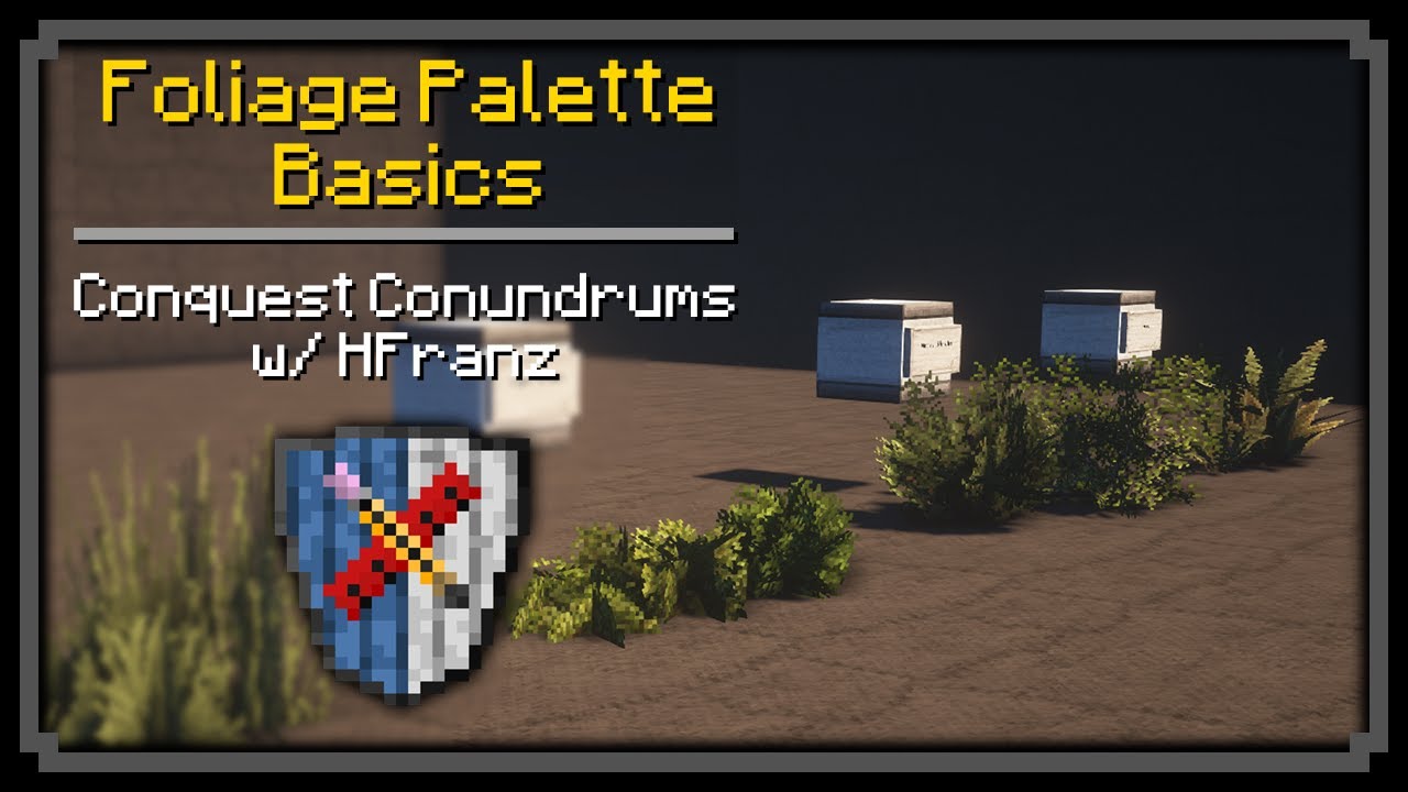 Minecraft: Conquest Conundrums - Foliage Palettes Basics [Conquest Reforged 1.16.5]