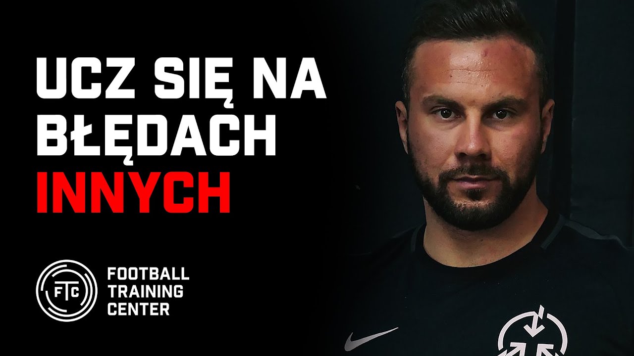Ucz się na błędach innych / Roland Kowalczyk / Trening mentalny
