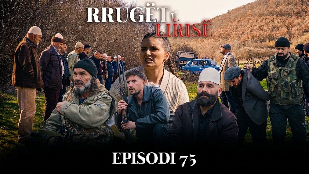 Rrug&euml;t e Liris&euml; - Episodi 75 (Tregime t&euml; Vjetra)