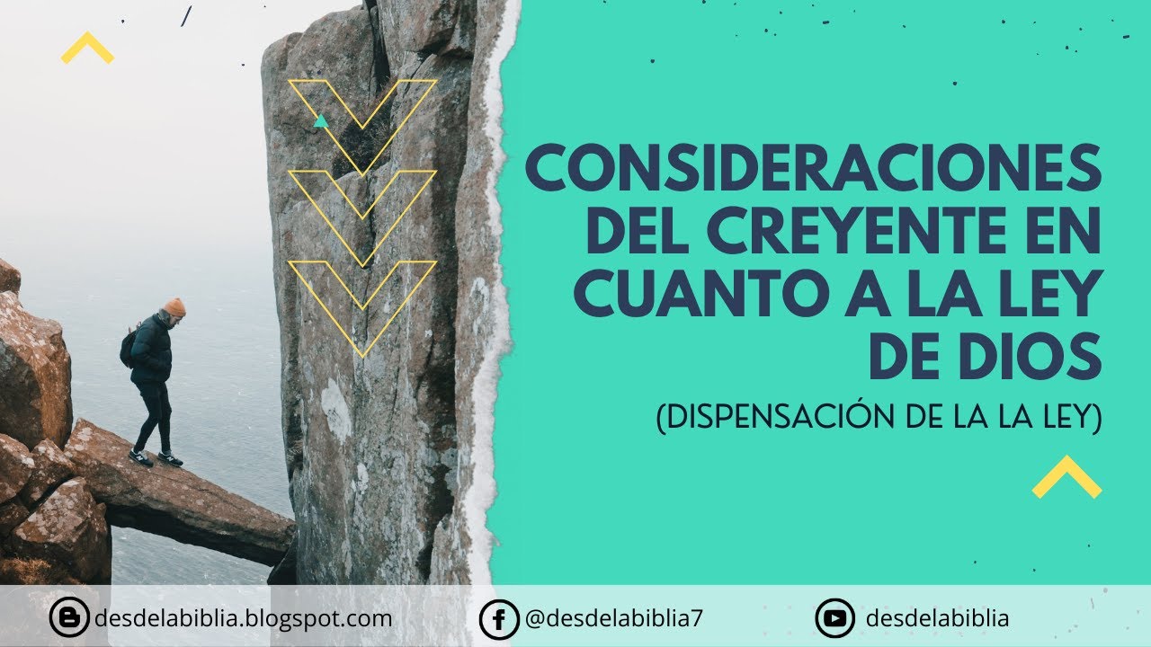 Consideraciones del creyente  en cuanto a la Ley de Dios