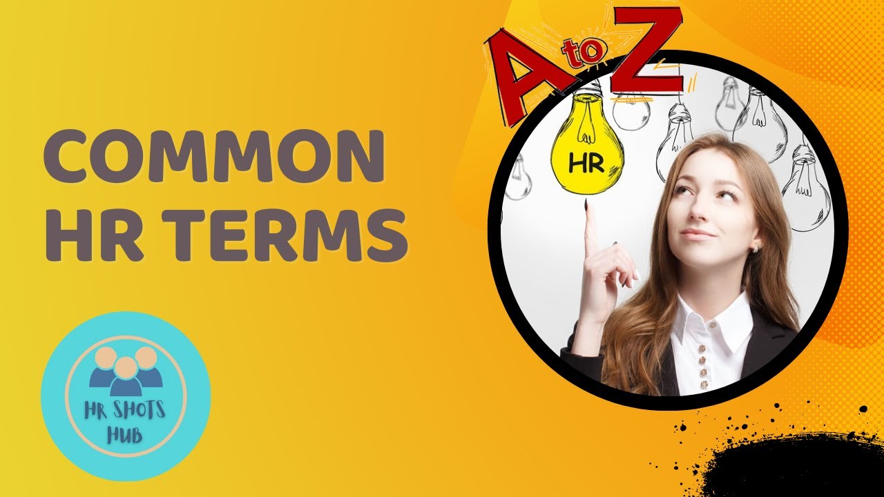 Common HR Terms used by Organizations and HR professionals