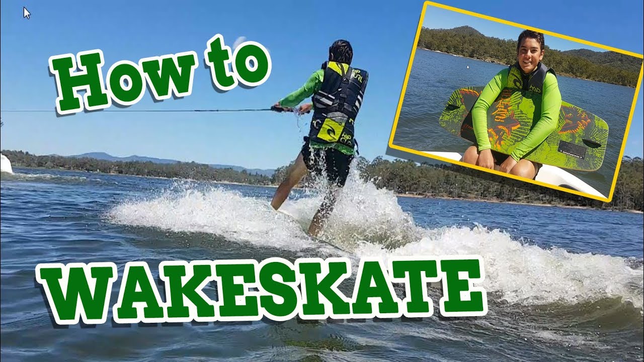 How to Wakeskate for Beginners