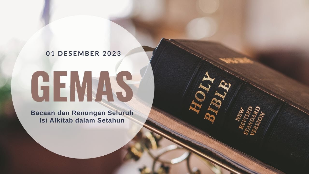 Gemas 01 Desember 2023 - Gerakan Membaca Seluruh Isi Alkitab dalam Setahun