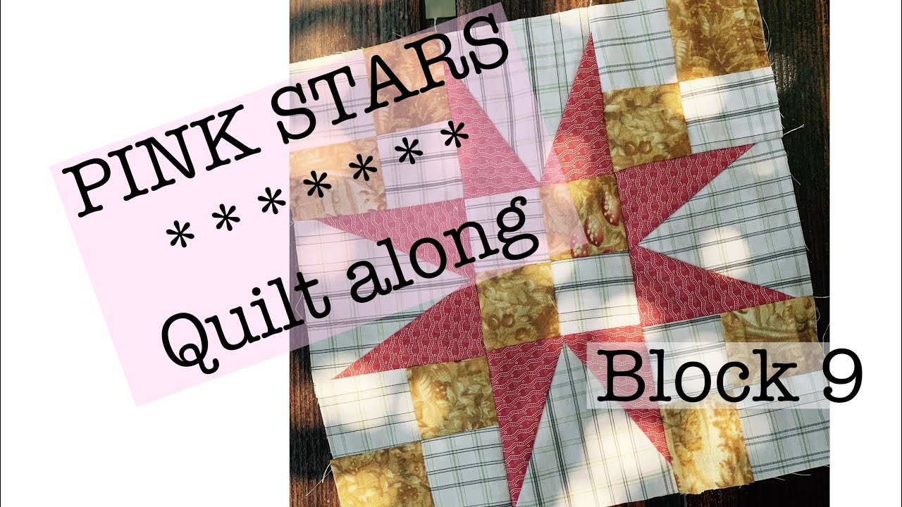 Pink stars quilt along-block 9-sew along with me