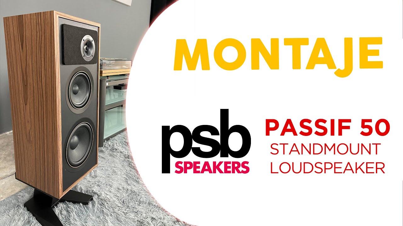 ¡Montamos los altavoces PSB Passif 50!