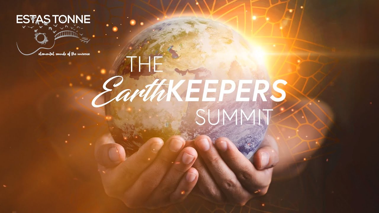 Estas Tonne || Earthkeepers Summit - 2021