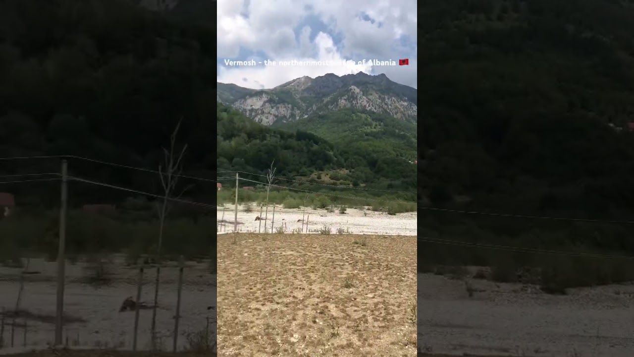 Vermosh - the northernmost village of Albania
