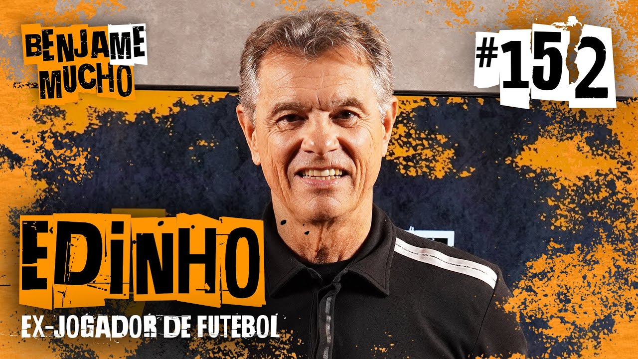 EDINHO | BENJA ME MUCHO #152