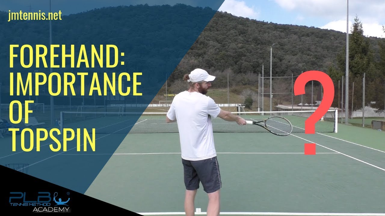 Forehand: Importance of Topspin I JM Tennis - Online Tennis Training Programs