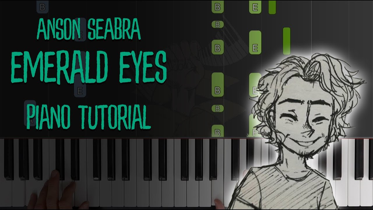 Emerald Eyes (Anson Seabra) Piano Keyboard Tutorial / Karaoke Cover