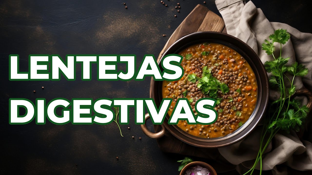 Lentejas que NO Dan Gases 🌱 Receta Muy Digestiva y Fácil | Barco y Vega 🌿