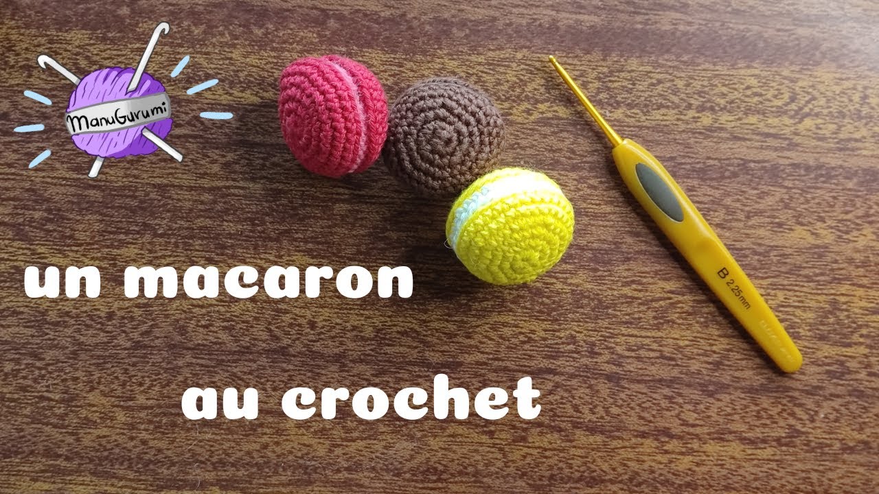#2 CROCHET Débutant FR : tutoriel du macaron