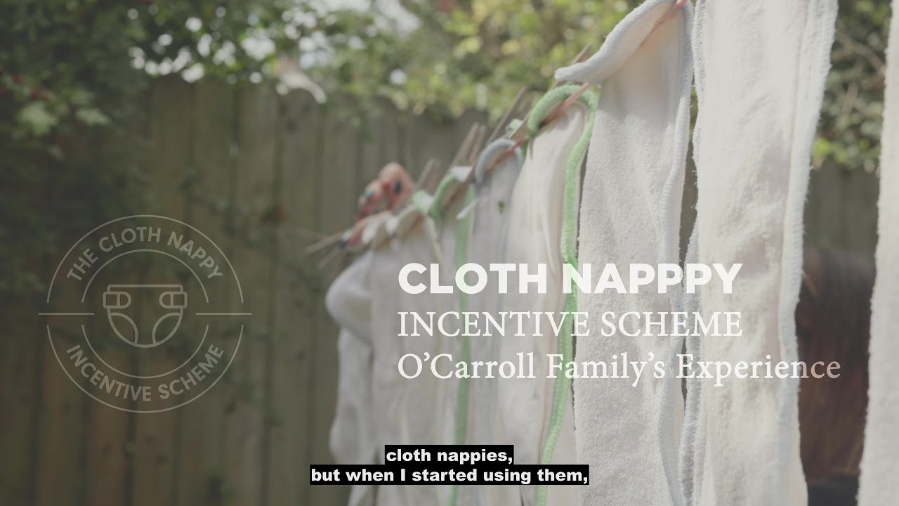 Case Study 2: Cloth Nappy Incentive Scheme Case Study: The O’Carroll Family
