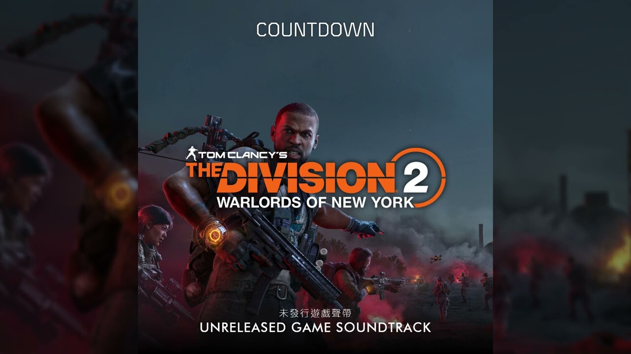 Countdown (Unreleased game soundtracks) - Tom Clancy's The Division 2