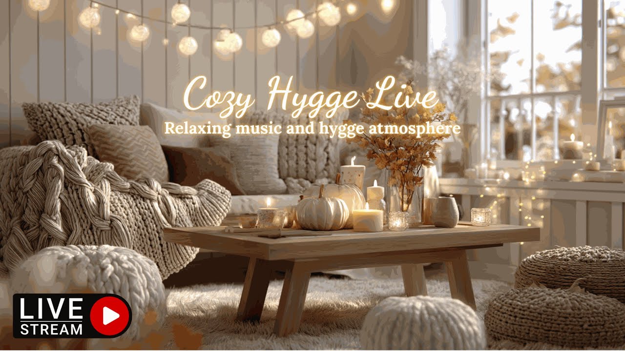 Cozy Hygge Autumn Live &ndash; Candlelight Relax Music & Scandinavian Ambience