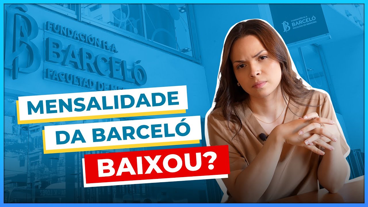 BAIXOU O VALOR DA MENSALIDADE DA BARCELÓ? Medicina na Argentina