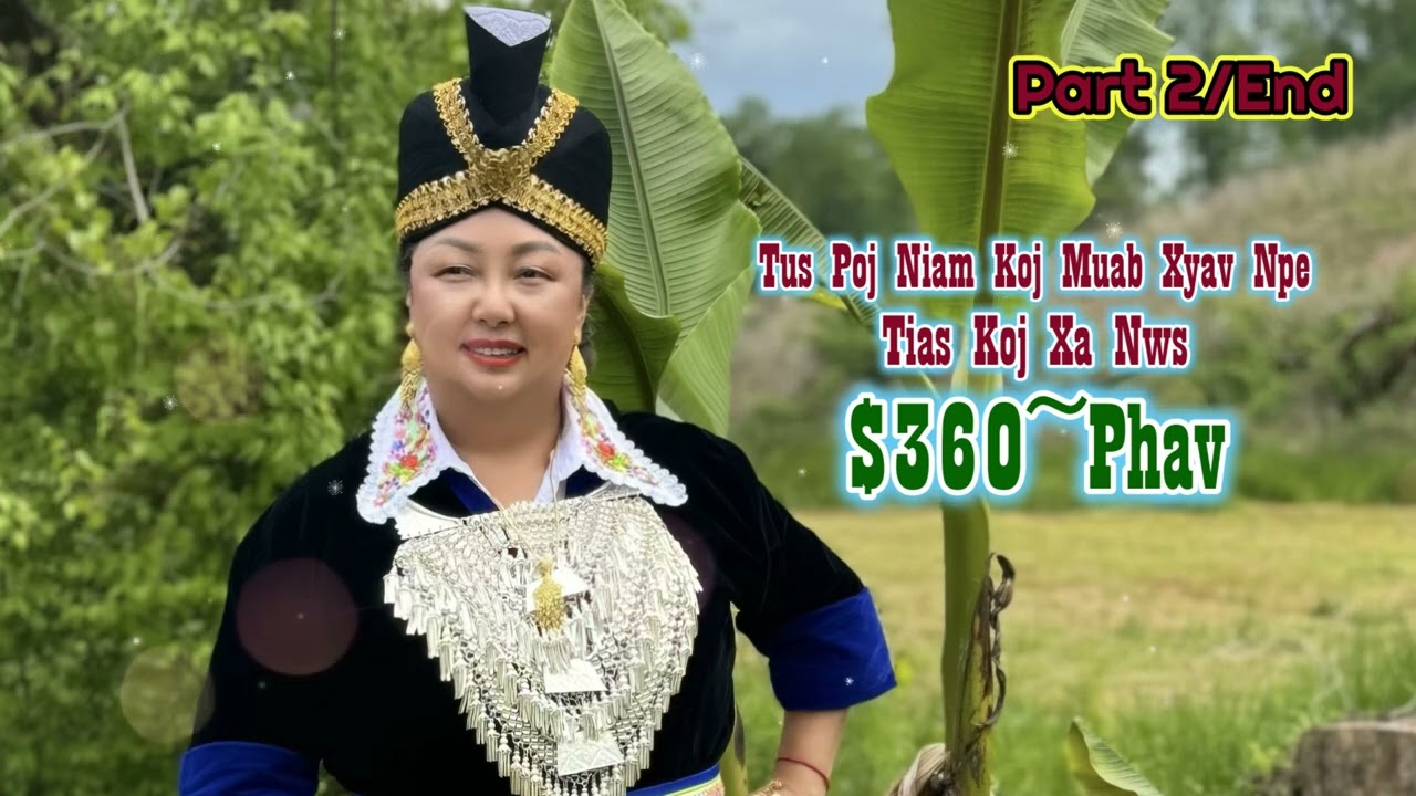 Tus Poj Niam Koj Muab Xya Npe Tias Koj  Xa Nws $360~Phav #2 12/30/24