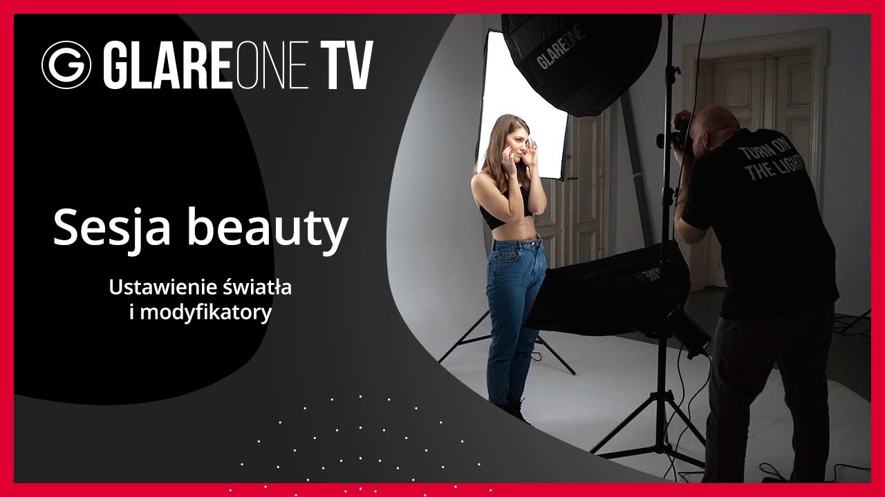 Sesja beauty - ustawienie światła i modyfikatory