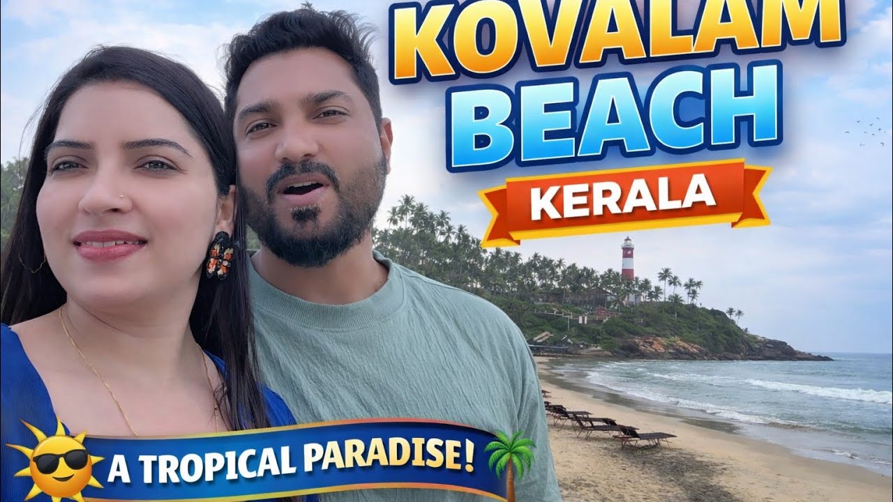 Kovalam Beach Vlog 🌅 | A Tropical Paradise in Kerala