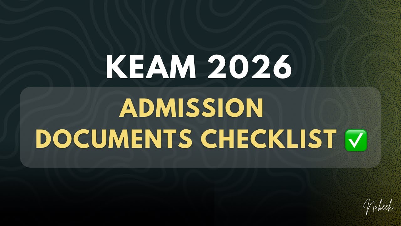 KEAM 2026 Admission Documents | Complete Checklist✅