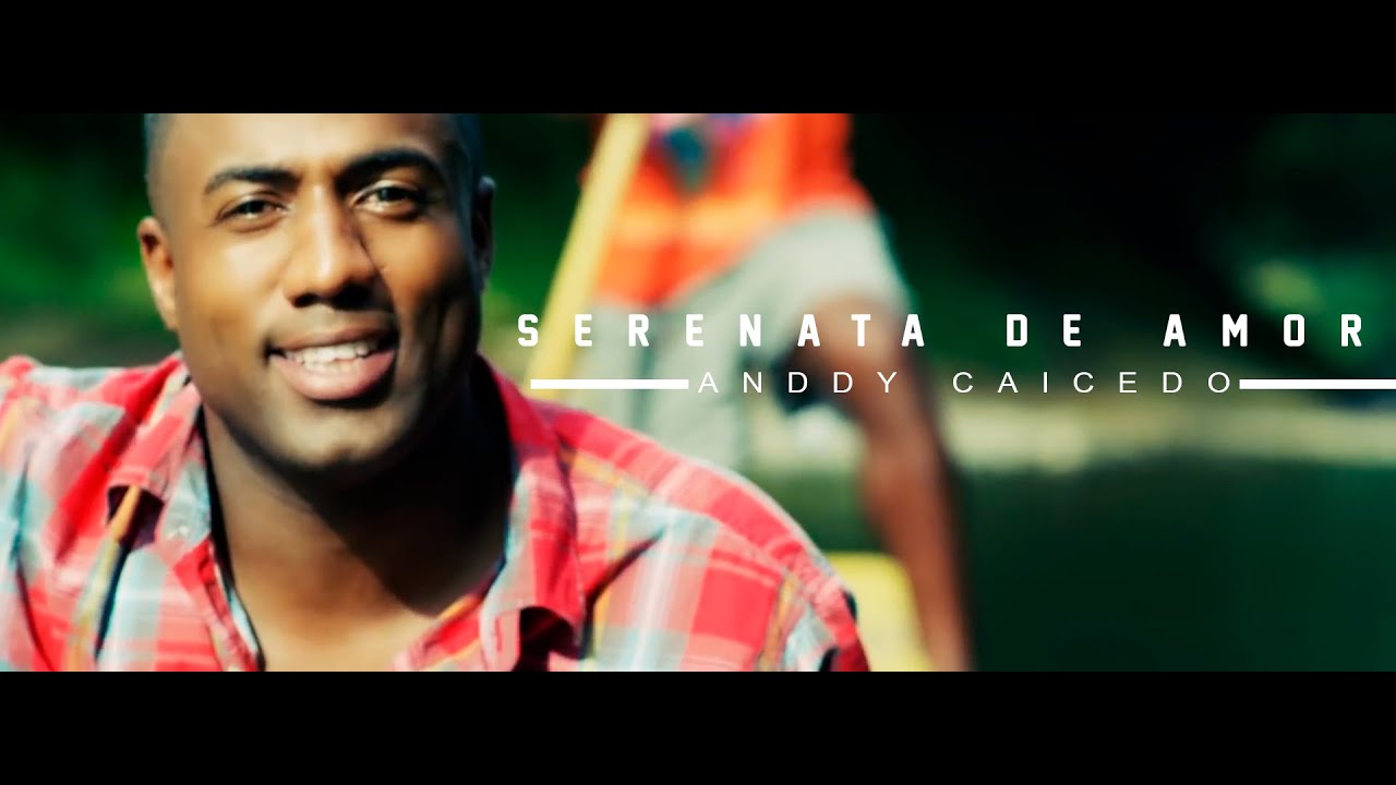 Anddy Caicedo - Serenata de Amor