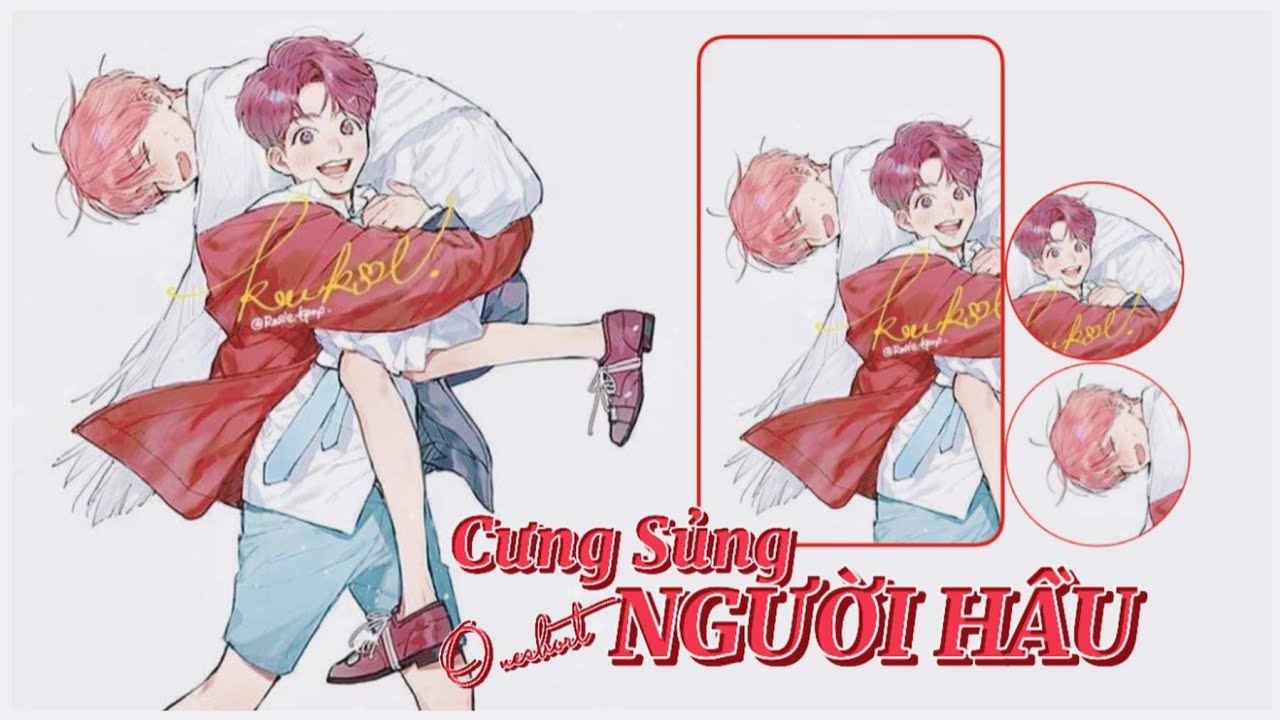 [ ONESHOT - KOOKV ] CƯNG SỦNG NGƯỜI HẦU || CELINA • AMS ||