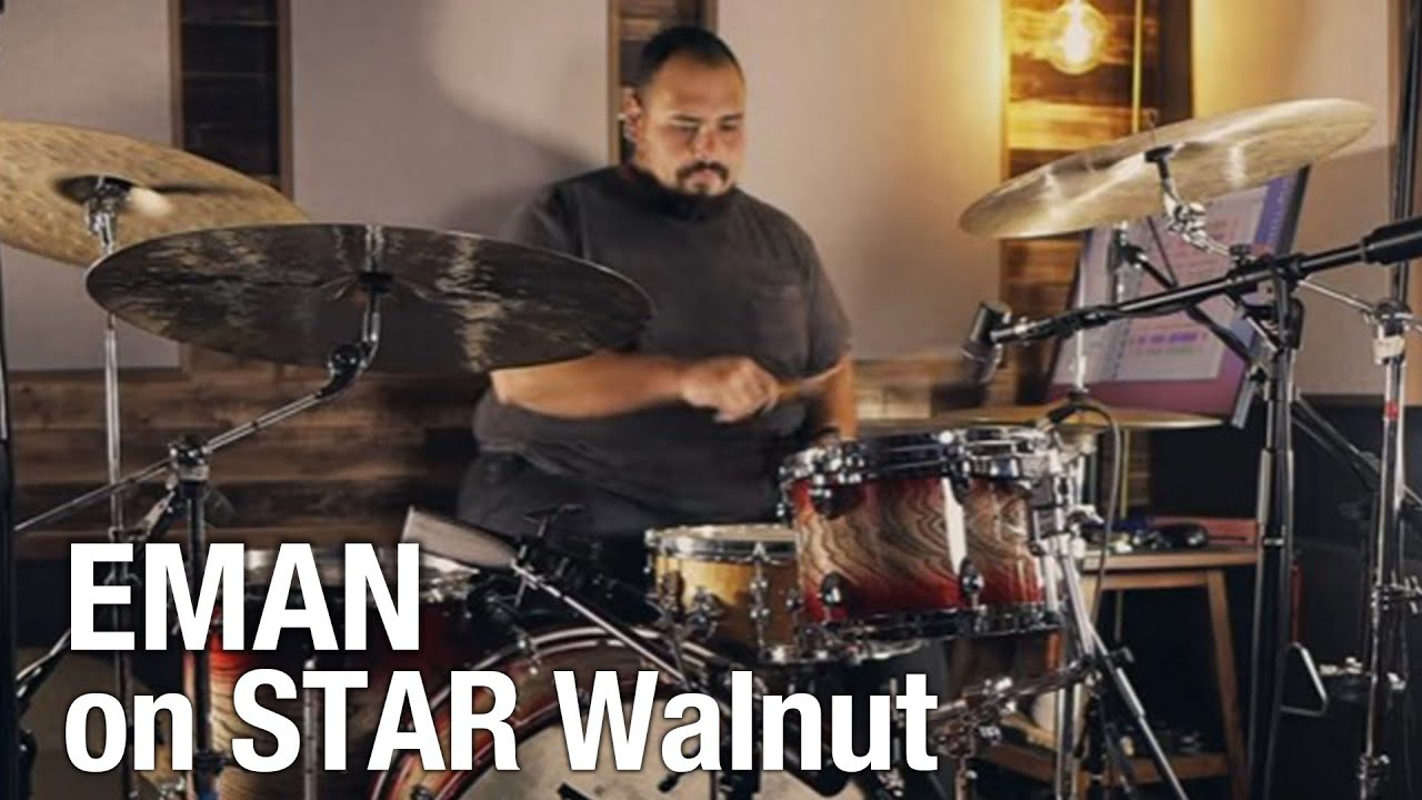 EMAN on TAMA STAR Walnut