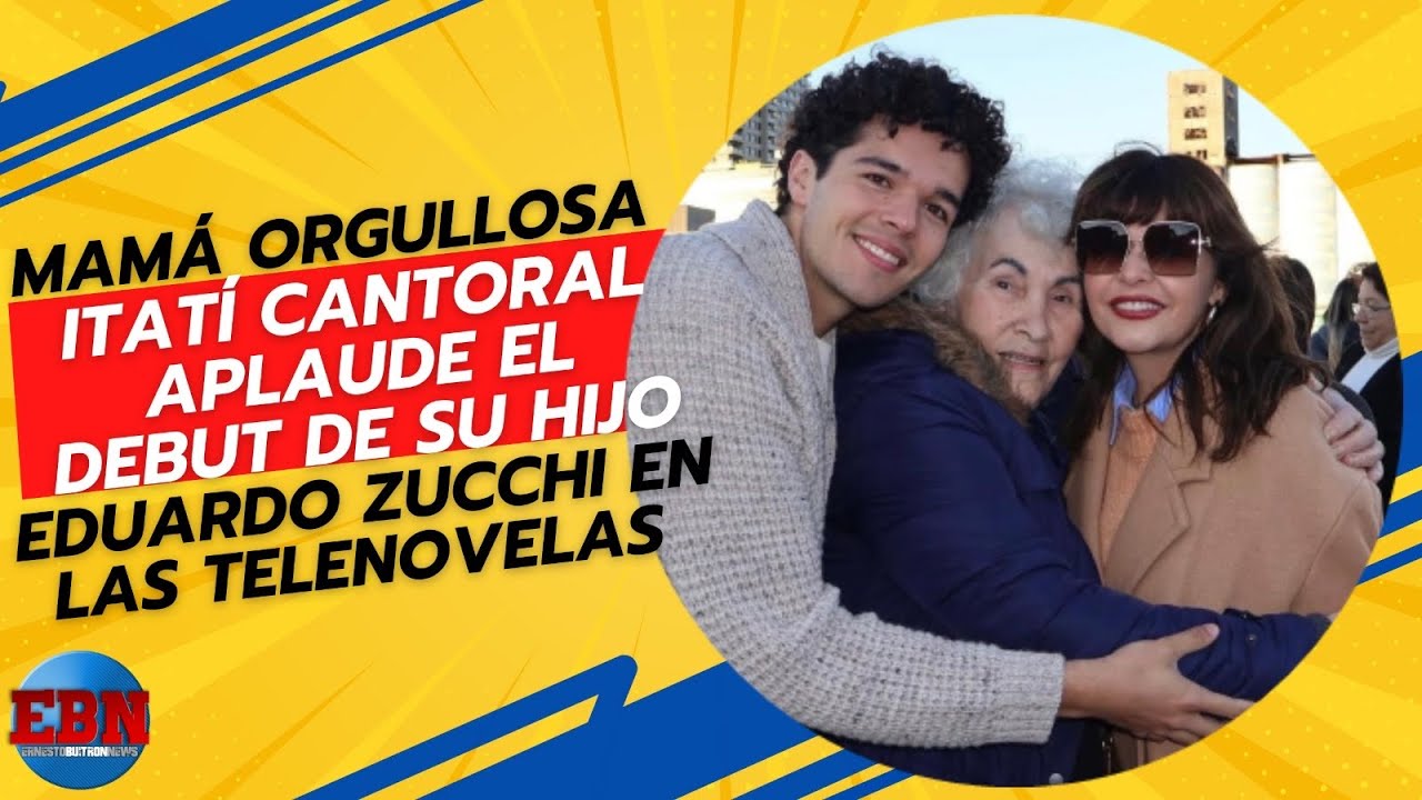 ¡Mamá orgullosa ❤️ Itatí Cantoral aplaude el debuto de su hijo Eduardo Zucchi en las Telenovelas 📺