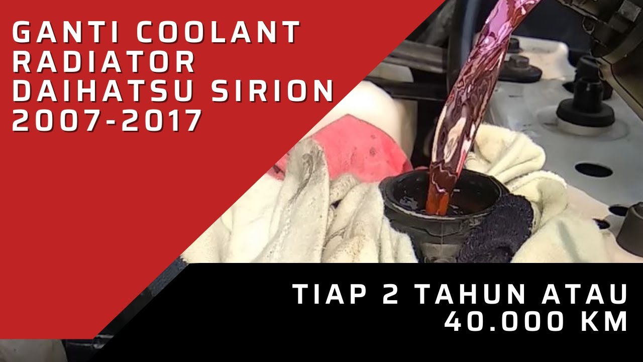 Ganti Coolant Radiator Daihatsu Sirion
