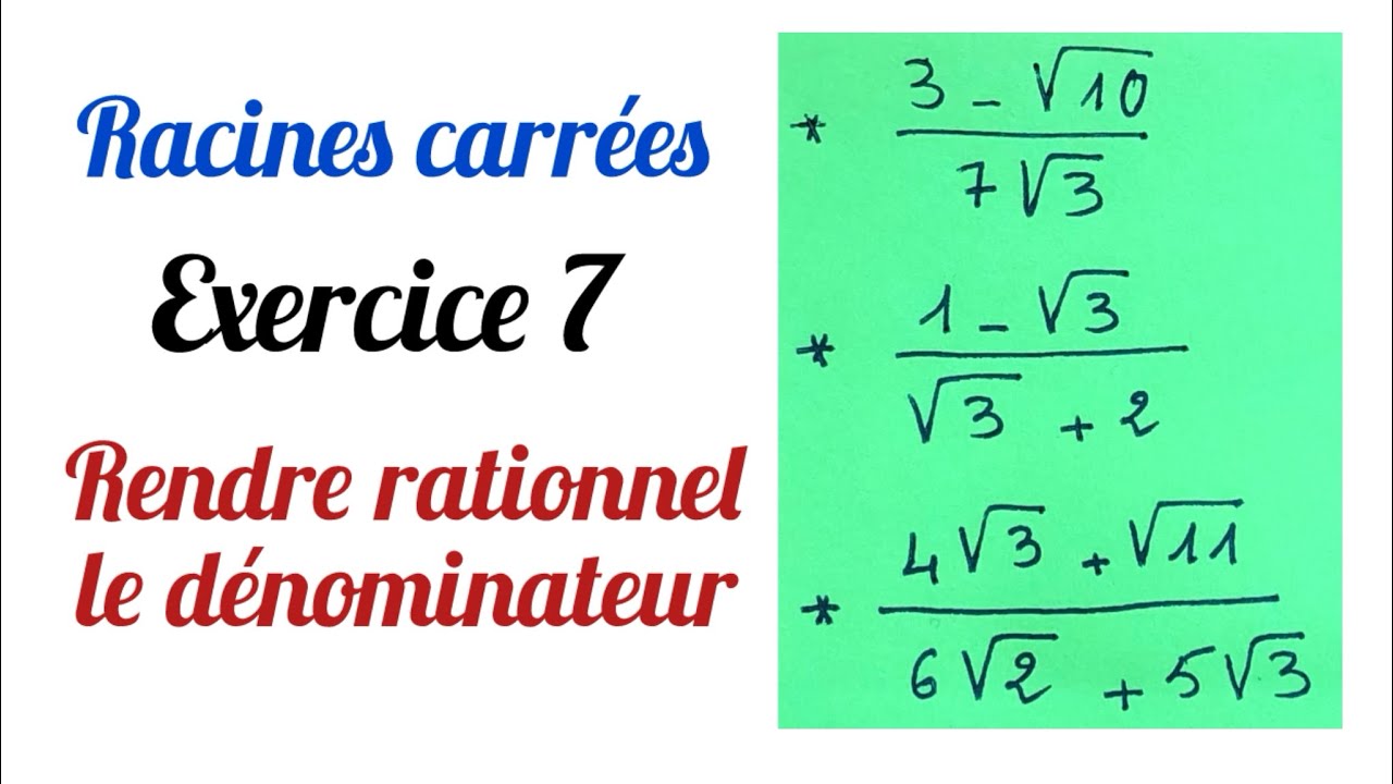 les racines carrées: exercice 7: 3ème année collège - 3APIC