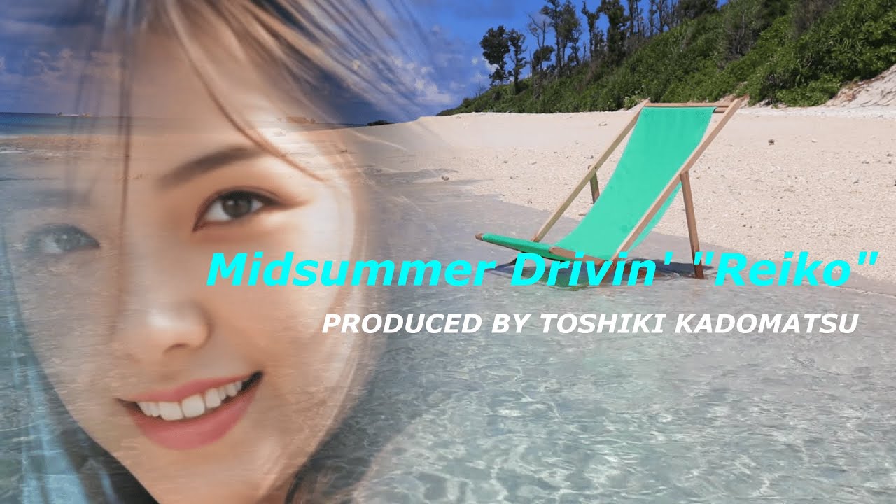 【MV】MIDSUMMER DRIVIN' 
