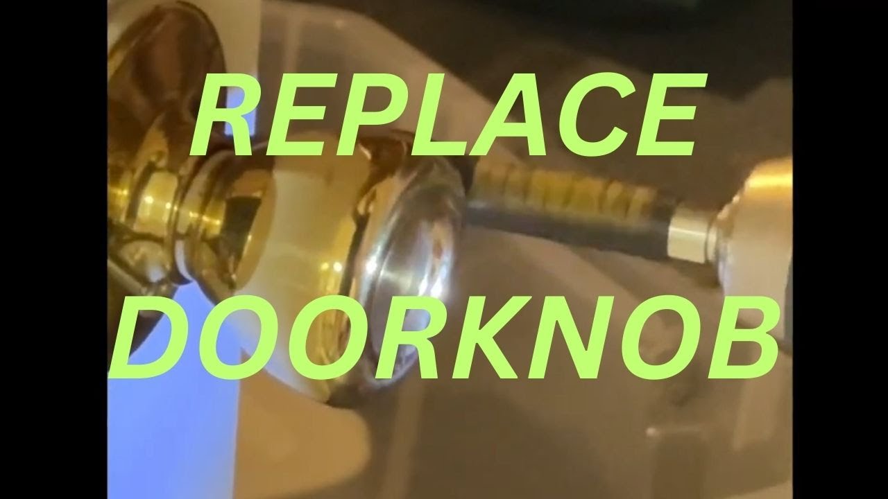 How to Replace Doorknob
