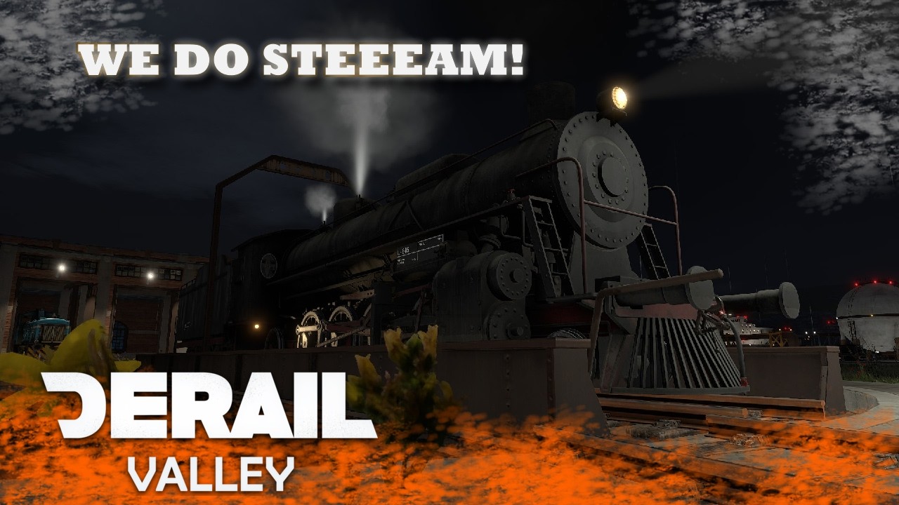 Derail Valley - Steam Engine - S282 - First Impressions