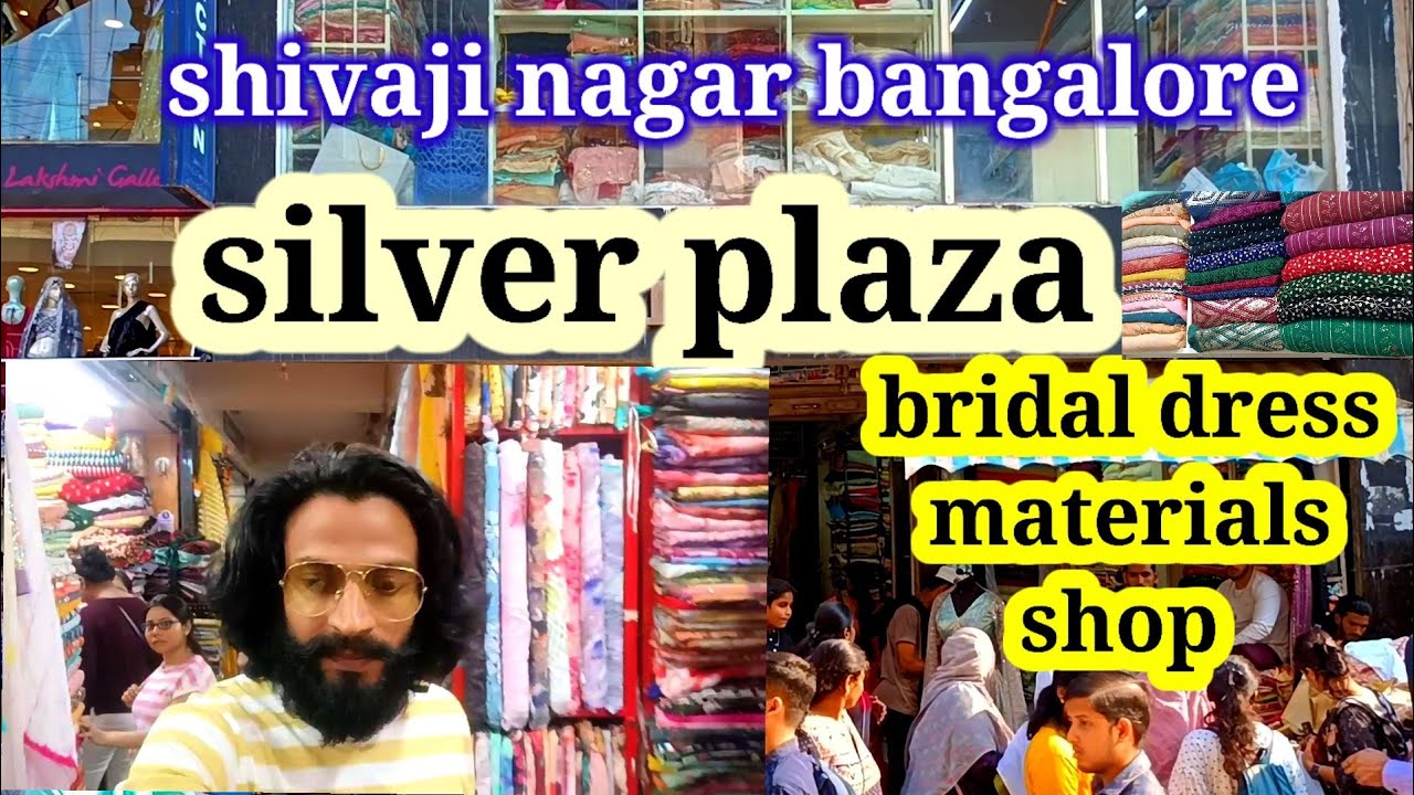 bridal dress materials in shivaji nagar bangalore। silver plaza market commercial street। fabric