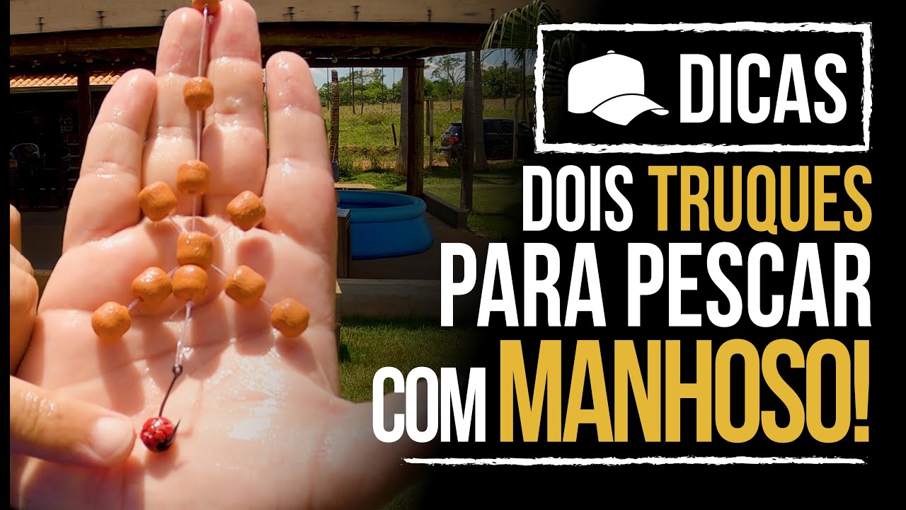 DOIS TRUQUES PRA PESCAR COM MANHOSO! (DICA)