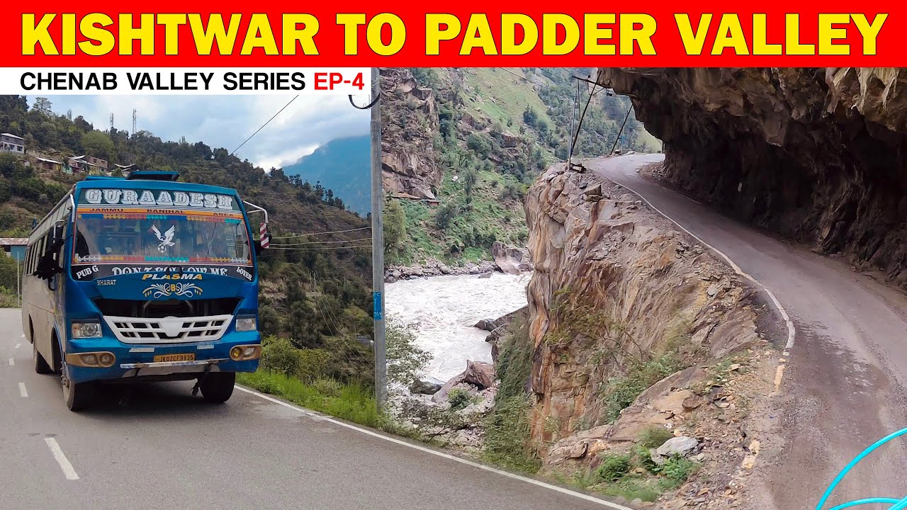 Kishtwar to Gulabgarh dangerous road - Chenab valley series P4 | किश्तवाड़ से गुलाबगढ़ | Himbus
