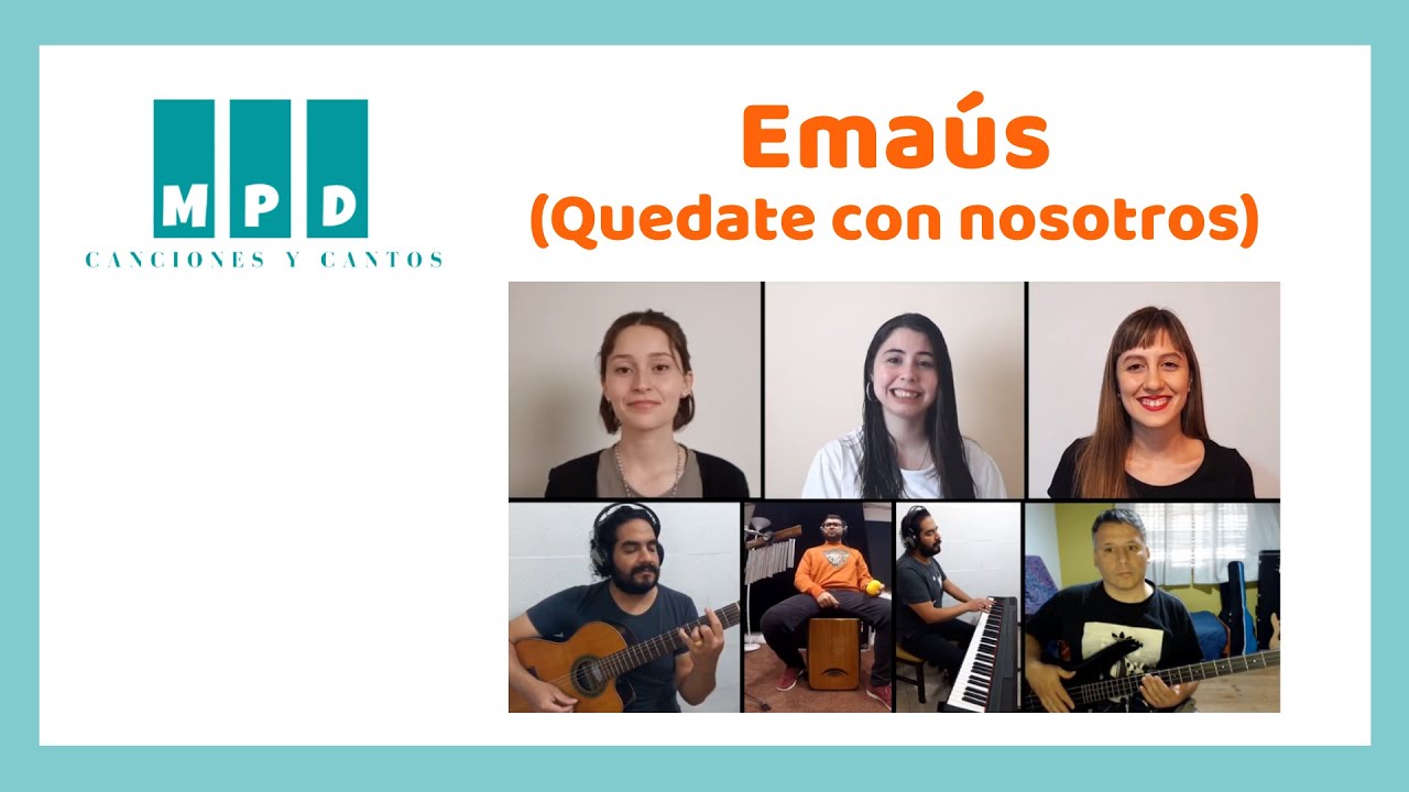 Emaús (Quédate con nosotros) - Canciones y Cantos MPD