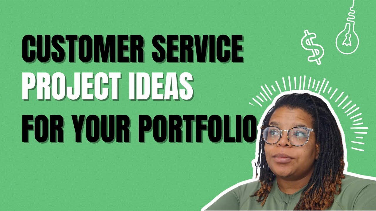 Impressive Customer Service Projects for Your Portfolio