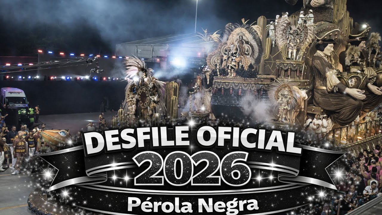 Pérola Negra 2026 | Desfile Oficial Completo 4K 
