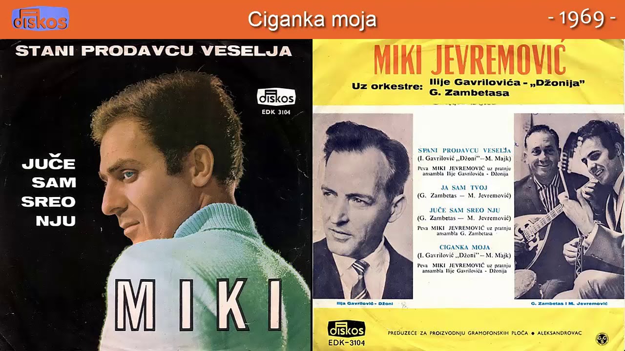 Miki Jevremovic - Ciganka moja - (Audio 1969)