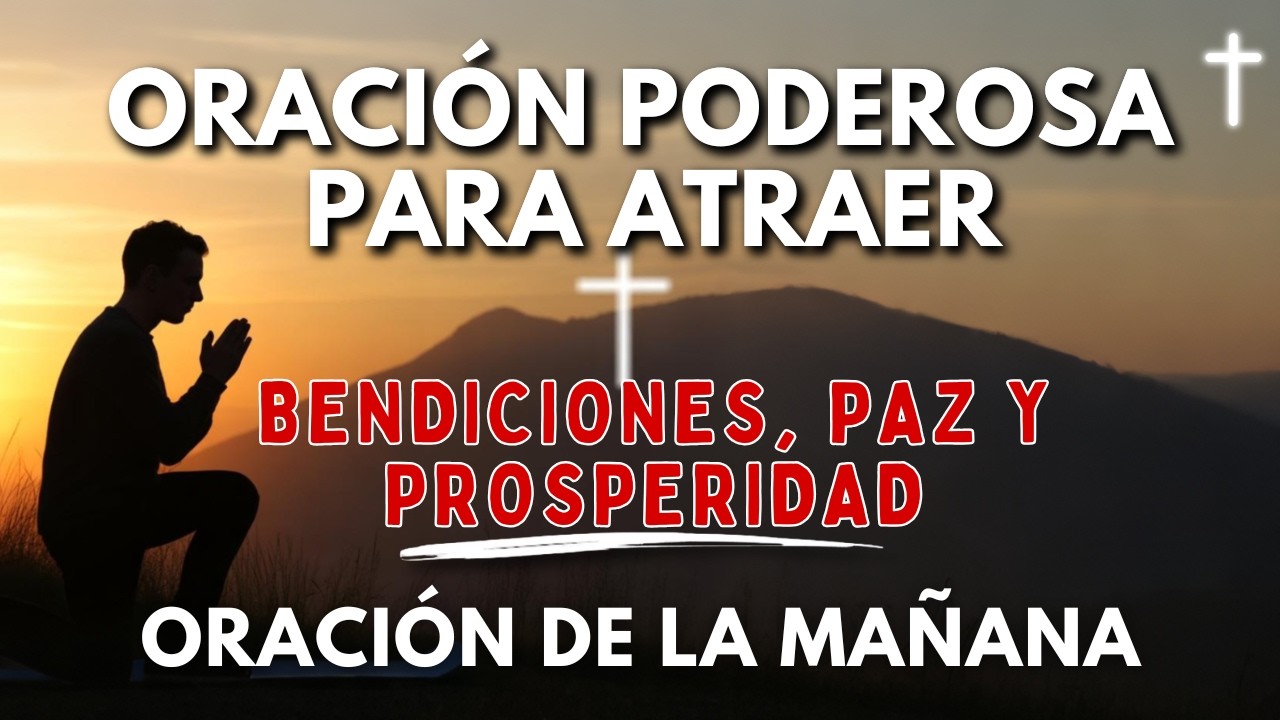 Escucha Esta Oración y Recibe Grandes Bendiciones de Dios — Milagro y Prosperidad