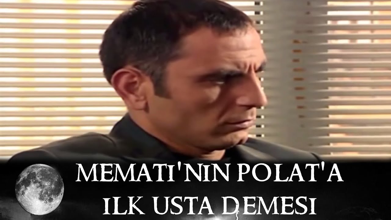 Memati'nin Polat'a ilk usta deyişi - Kurtlar Vadisi 25.Bölüm