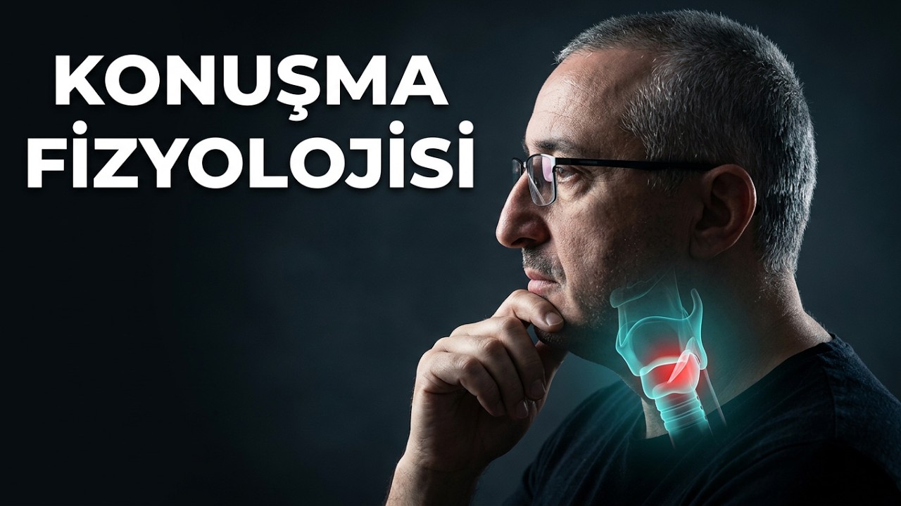 Konuşma Fizyolojisi