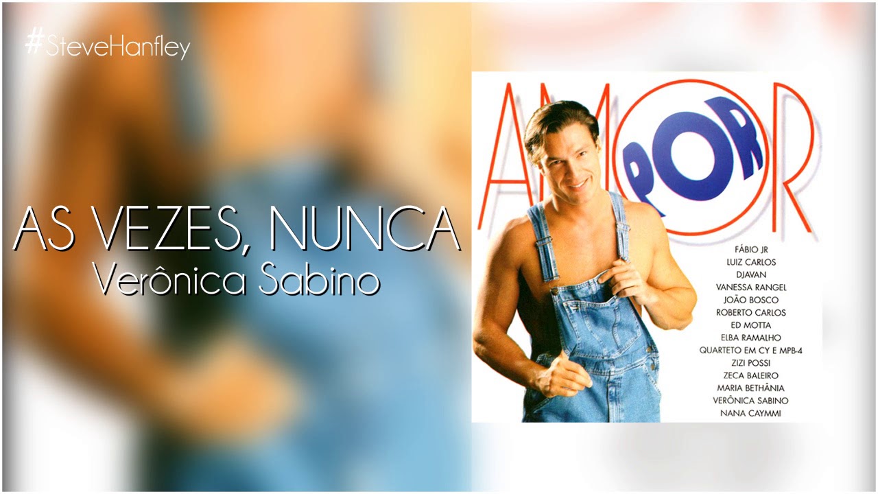 As Vezes, Nunca - Verônica Sabino | Por Amor