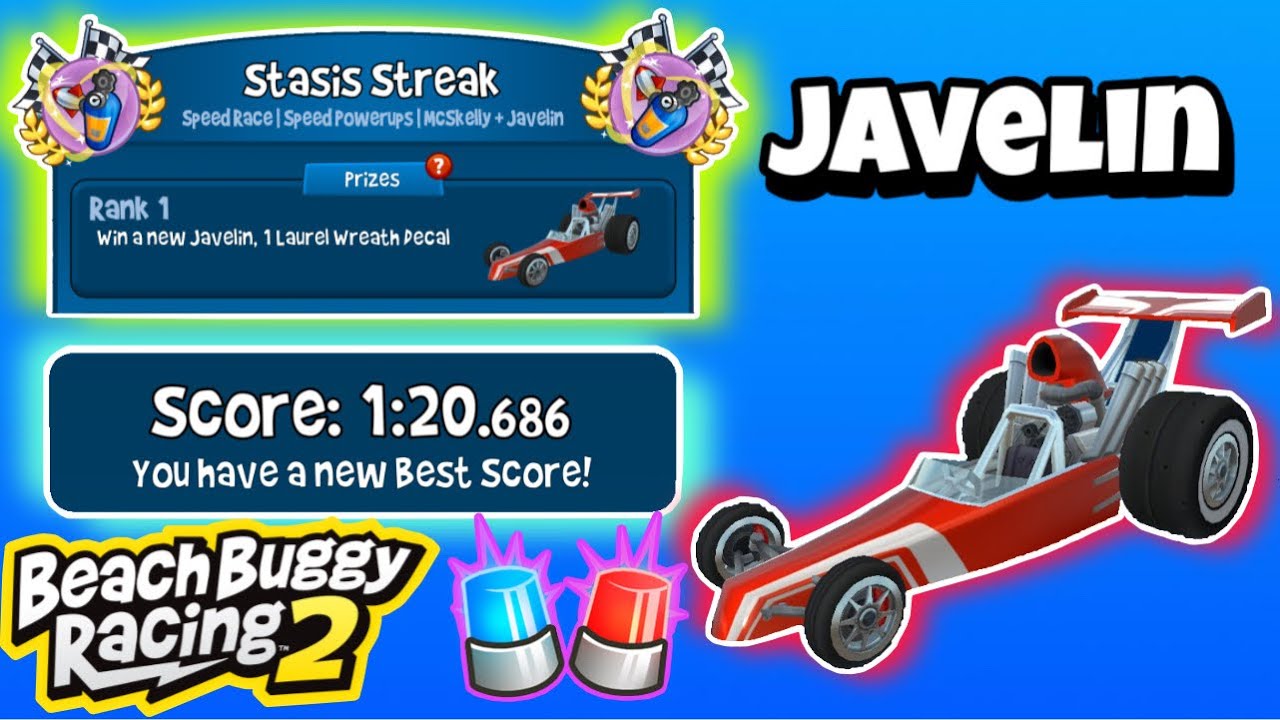 Stasis Streak 🚋| Javelin 🍕Prize✨| McSkelly 👻| Beach Buggy Racing 2 🏖🏁| BB Racing 2