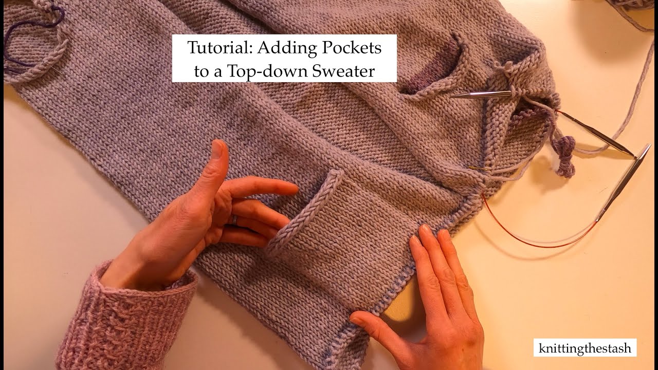 knittingthestash Tutorial: Adding Pockets to a Top-down Sweater