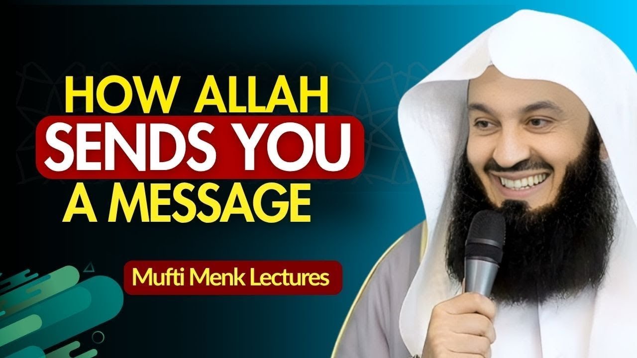 This Is How Allah Sends You a Message When You Need Guidance | Mufti Menk  Powerful Islamic Reminder