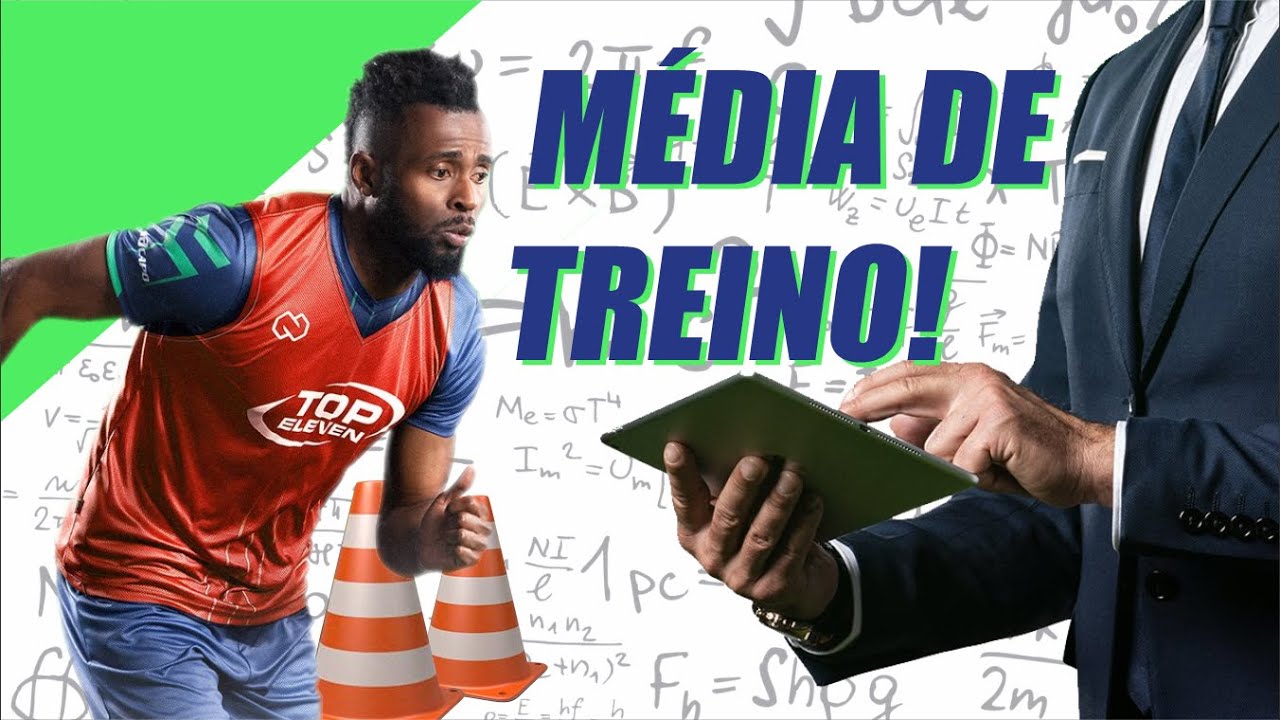 MÉDIA DE TREINO - VOCÊ SABE COMO FUNCIONA? (Treino Top Eleven) #topeleven