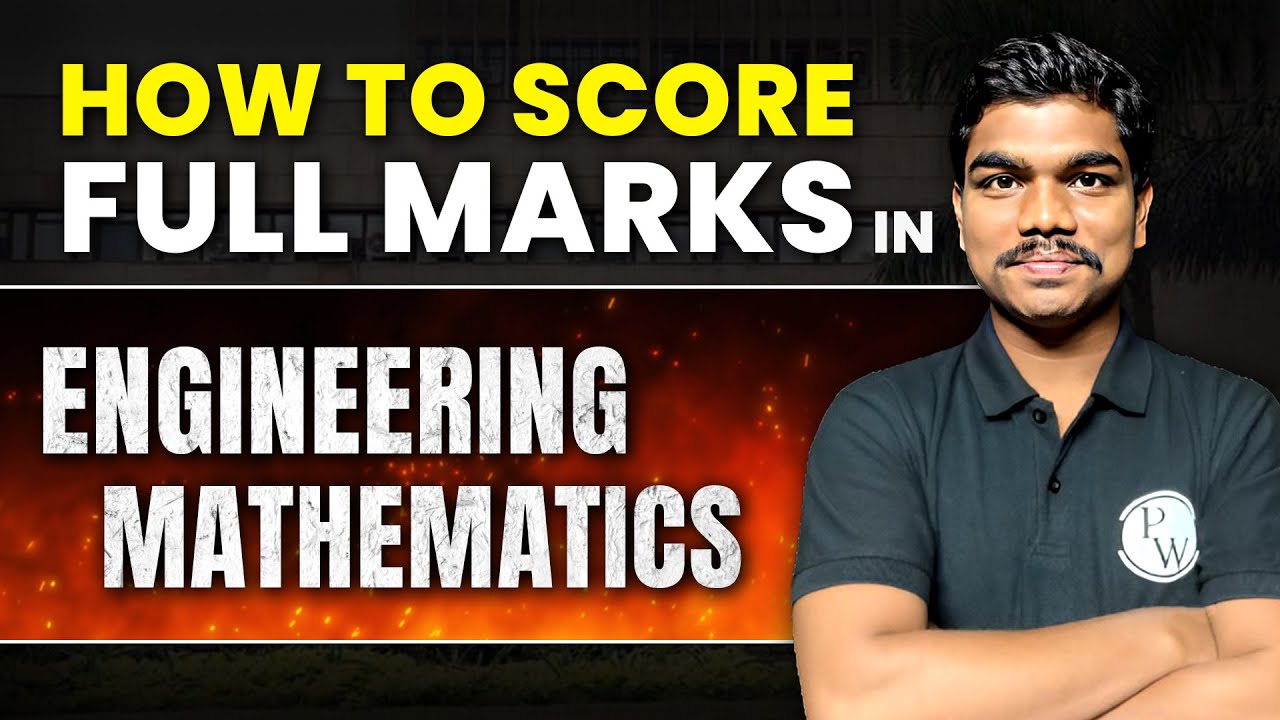 How To Score Full Marks in Engineering Mathematics 📕